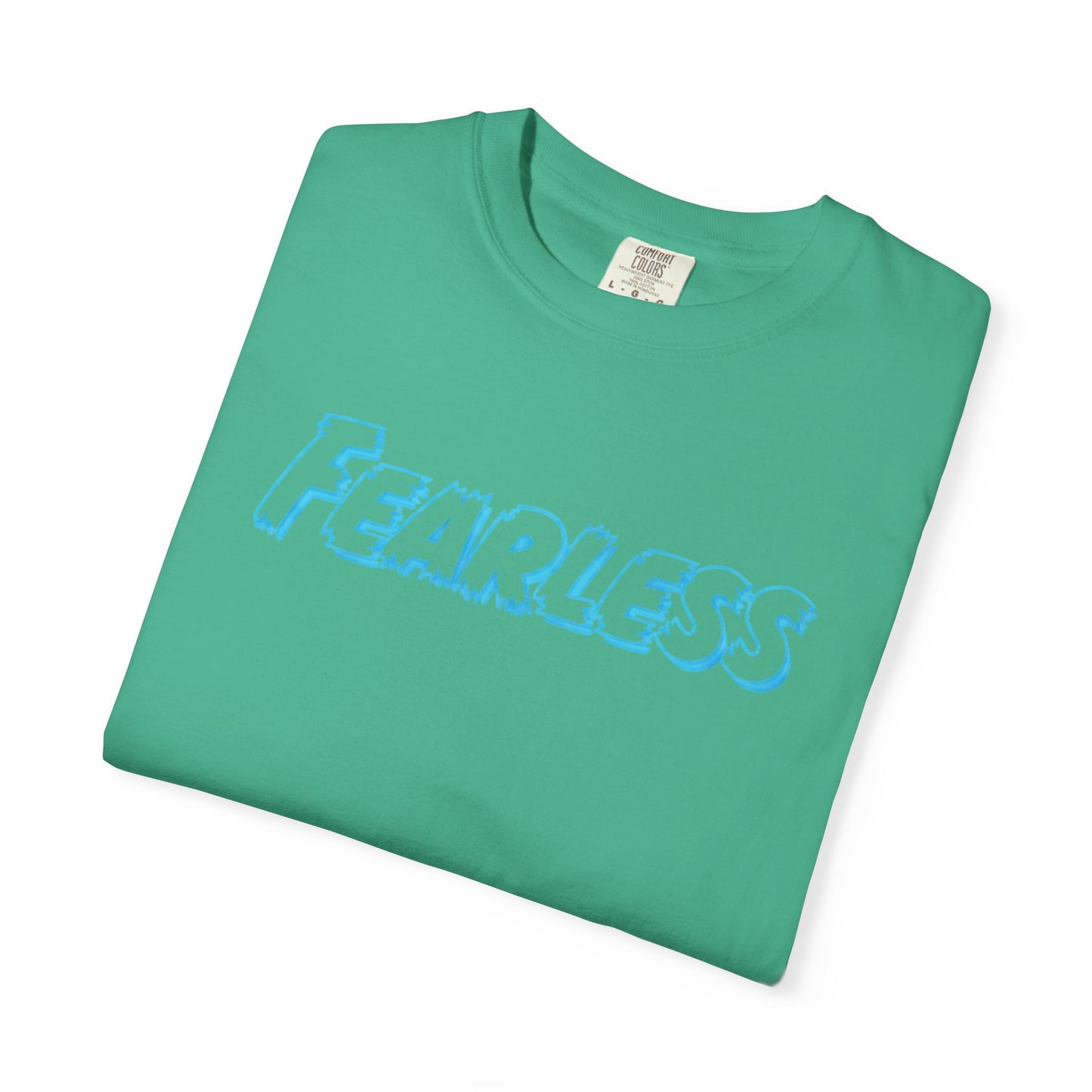 Fearless Unisex Garment-Dyed T-shirt, Casual Tee, Gift for Him/Her, Motivational Top, Everyday Wear, Birthday Present