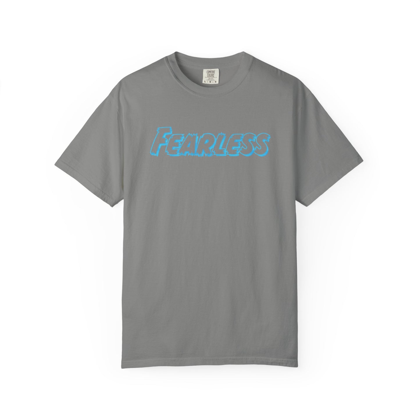 Fearless Unisex Garment-Dyed T-shirt, Casual Tee, Gift for Him/Her, Motivational Top, Everyday Wear, Birthday Present