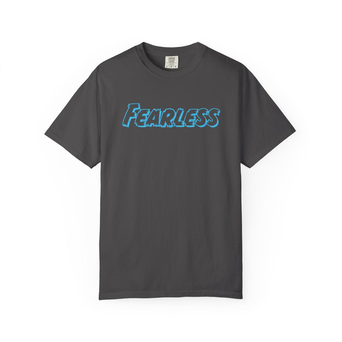 Fearless Unisex Garment-Dyed T-shirt, Casual Tee, Gift for Him/Her, Motivational Top, Everyday Wear, Birthday Present