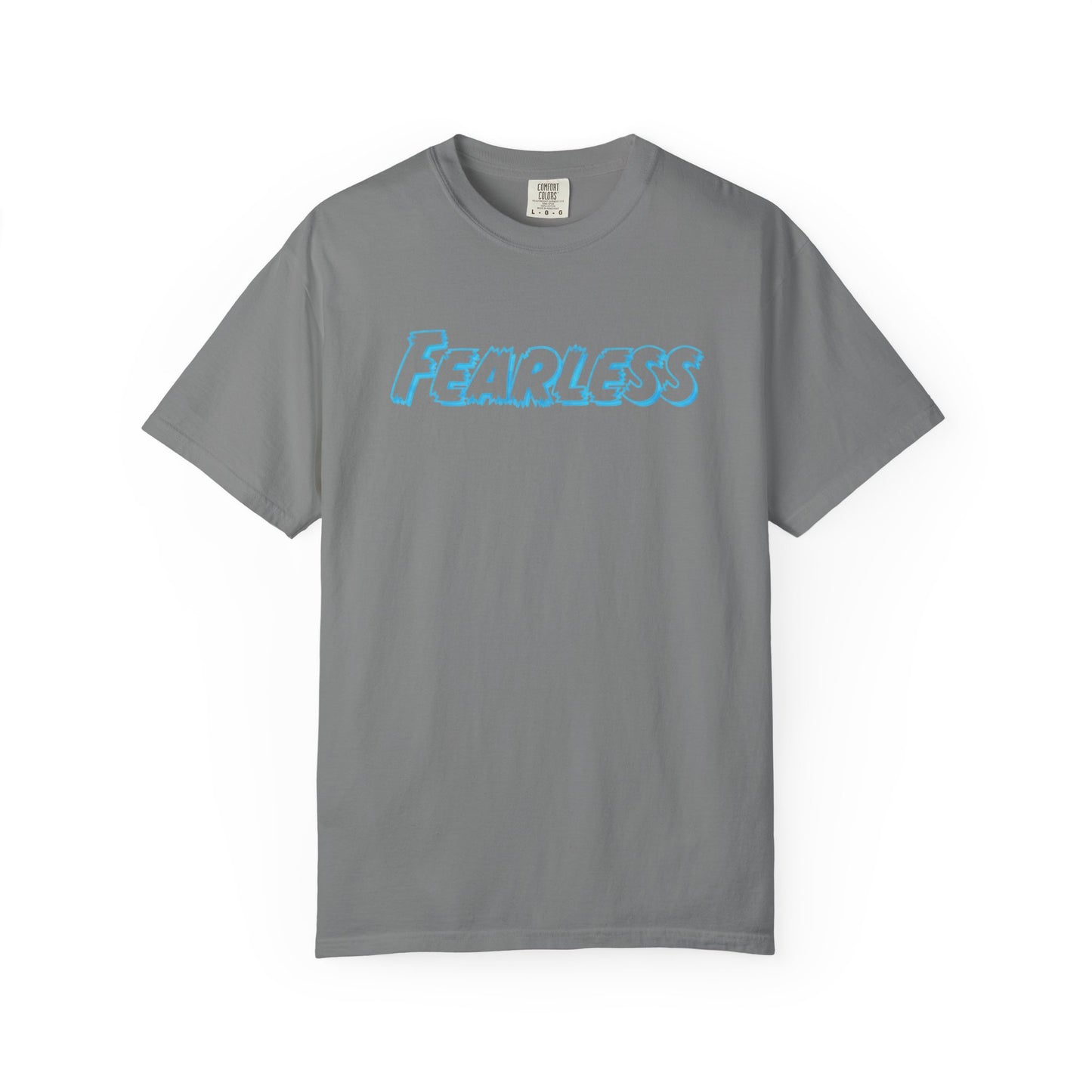 Fearless Unisex Garment-Dyed T-shirt, Casual Tee, Gift for Him/Her, Motivational Top, Everyday Wear, Birthday Present