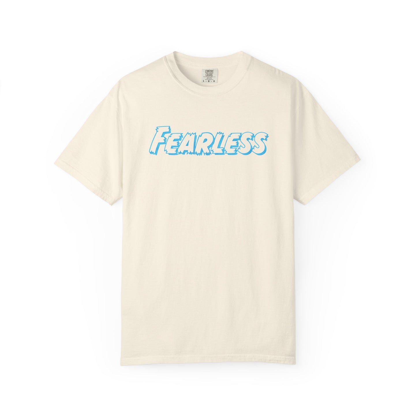 Fearless Unisex Garment-Dyed T-shirt, Casual Tee, Gift for Him/Her, Motivational Top, Everyday Wear, Birthday Present